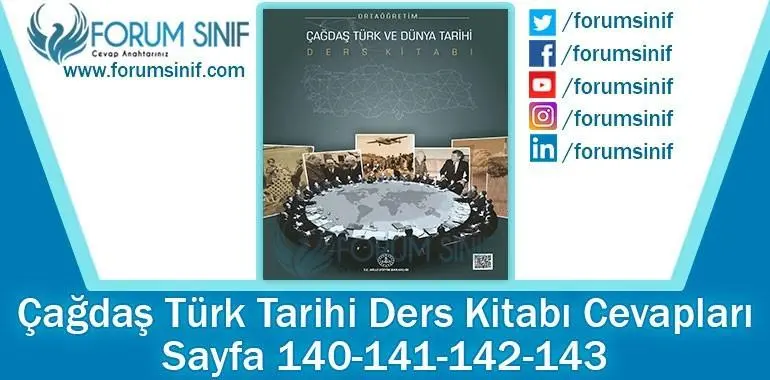 Çağdaş Türk ve Dünya Tarihi Ders Kitabı 140-141-142-143. Sayfa Cevapları MEB Yayınları