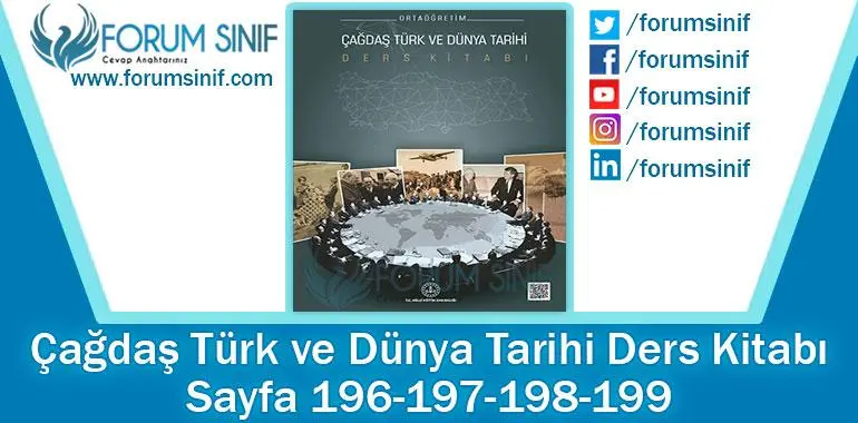 Çağdaş Türk ve Dünya Tarihi Ders Kitabı 196-197-198-199. Sayfa Cevapları MEB Yayınları