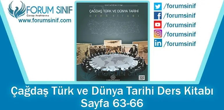 Çağdaş Türk ve Dünya Tarihi Ders Kitabı 63-66. Sayfa Cevapları MEB Yayınları