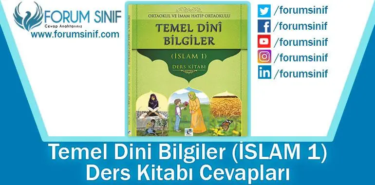 Temel Dini Bilgiler Ders Kitabı Cevapları TEMEL DİNÎ BİLGİLER E-KARE KİTABI (İSLAM 1) ORTAOKUL