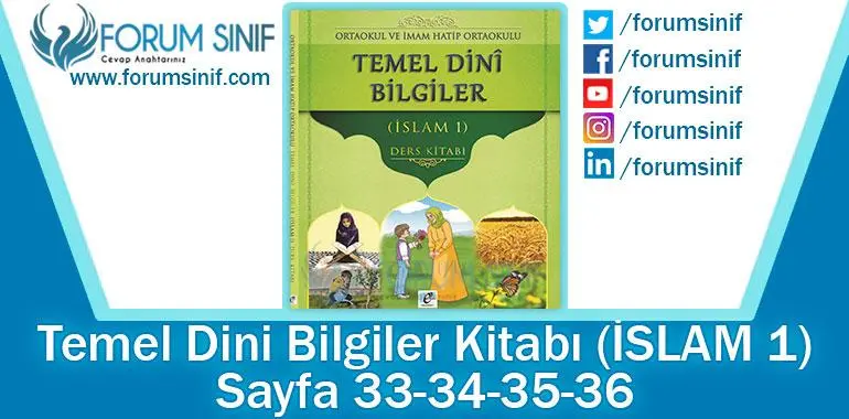 Temel Dini Bilgiler (İslam-1) Ders Kitabı 33-34-35-36. Sayfa Cevapları E-Kare Yayıncılık Temel Dini Bilgiler (İslam-1) Ders Kitabı 33-34-35-36. Sayfa Cevapları E-Kare Yayıncılık