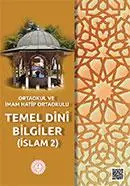 Temel Dini Bilgiler Ders Kitabı Cevapları Temel Dini Bilgiler (İslam 2) Kitabı