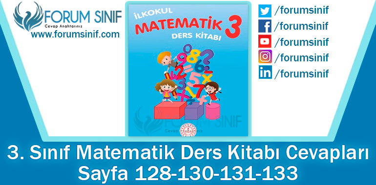 3. Sınıf Matematik Ders Kitabı 128-130-131-133. Sayfa Cevapları MEB Yayınları 2. Kitap