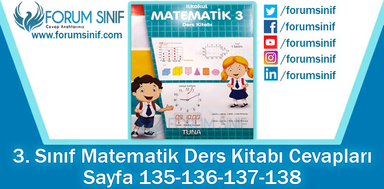 3. Sınıf Matematik Ders Kitabı 135-136-137-138. Sayfa Cevapları TUNA Yayınları