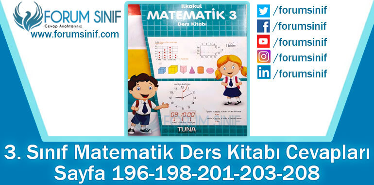 3. Sınıf Matematik Ders Kitabı 196-198-201-203-208. Sayfa Cevapları TUNA Yayınları