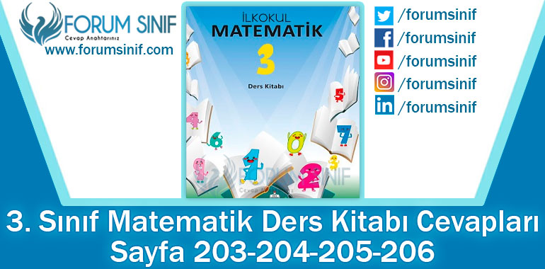 3. Sınıf Matematik Ders Kitabı 203-204-205-206. Sayfa Cevapları MEB Yayınları