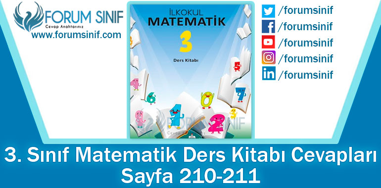 3. Sınıf Matematik Ders Kitabı 210-211. Sayfa Cevapları MEB Yayınları