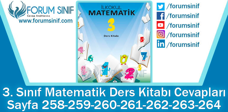 3. Sınıf Matematik Ders Kitabı 258-259-260-261-262-263-264. Sayfa Cevapları MEB Yayınları