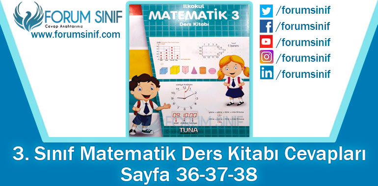 3. Sınıf Matematik Ders Kitabı 36-37-38. Sayfa Cevapları TUNA Yayınları