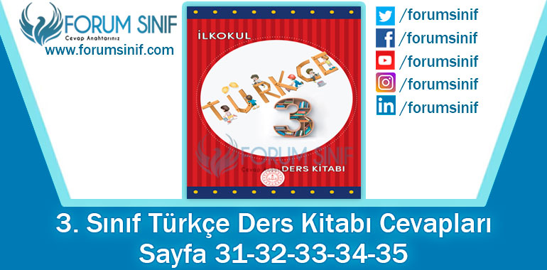 3. Sınıf Türkçe Ders Kitabı 31-32-33-34-35. Sayfa Cevapları MEB Yayınları