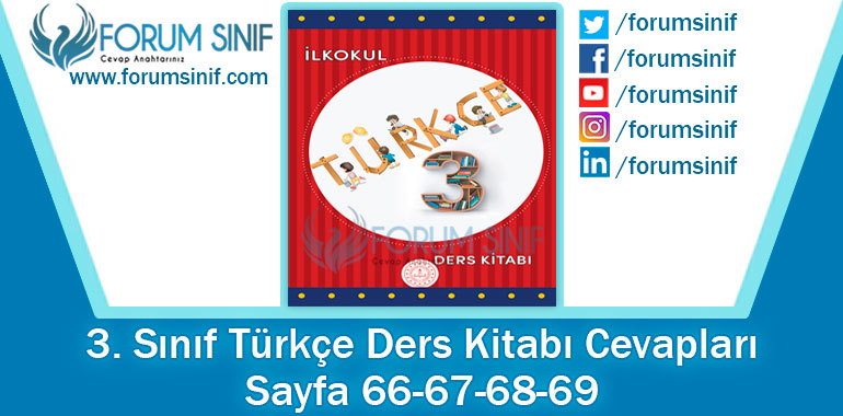 3. Sınıf Türkçe Ders Kitabı 66-67-68-69. Sayfa Cevapları MEB Yayınları