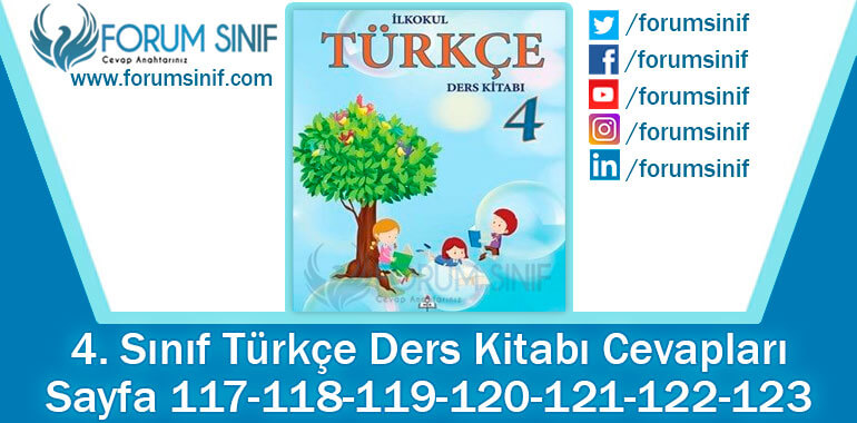 4. Sınıf Türkçe Ders Kitabı 117-118-119-120-121-122-123. Sayfa Cevapları MEB Yayınları