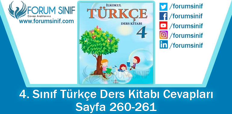 4. Sınıf Türkçe Ders Kitabı 260-261. Sayfa Cevapları MEB Yayınları
