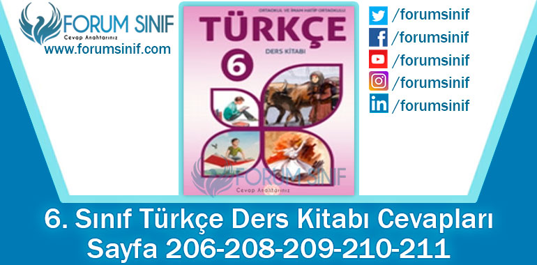 6. Sınıf Türkçe Ders Kitabı 206-208-209-210-211. Sayfa Cevapları MEB Yayınları 2. Kitap