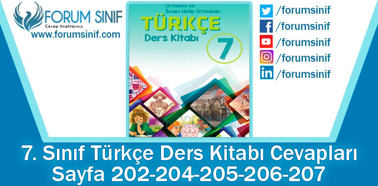 7. Sınıf Türkçe Ders Kitabı 202-204-205-206-207. Sayfa Cevapları MEB Yayınları