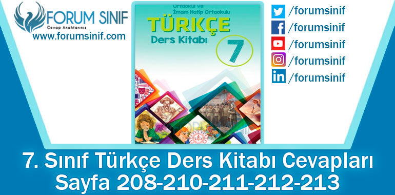 7. Sınıf Türkçe Ders Kitabı 208-210-211-212-213. Sayfa Cevapları MEB Yayınları