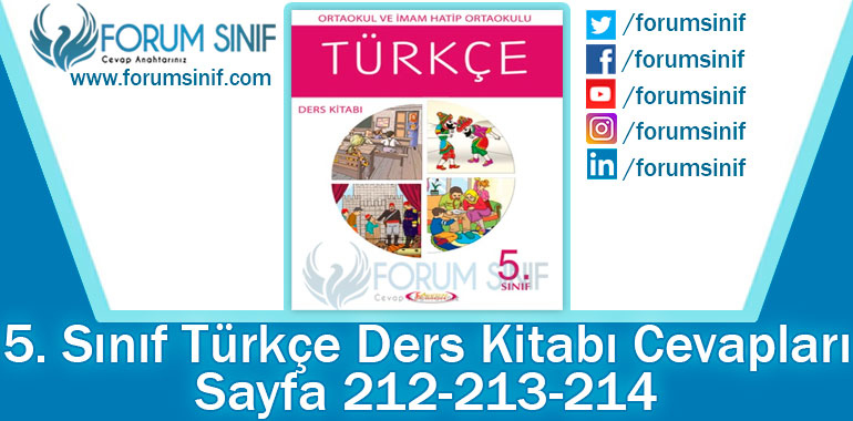 5. Sınıf Türkçe Ders Kitabı 212-213-214. Sayfa Cevapları Anıttepe Yayıncılık