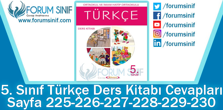 5. Sınıf Türkçe Ders Kitabı 225-226-227-228-229-230. Sayfa Cevapları Anıttepe Yayıncılık