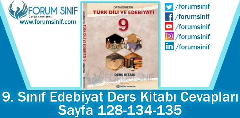 9. Sınıf Türk Dili ve Edebiyatı Ders Kitabı 128-134-135. Sayfa Cevapları Öğün Yayınları
