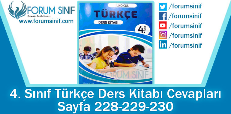 4. Sınıf Türkçe Ders Kitabı 228-229-230. Sayfa Cevapları Özgün Yayınları