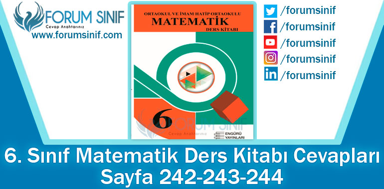 6. Sınıf Matematik Ders Kitabı 242-243-244. Sayfa Cevapları Engürü Yayınları