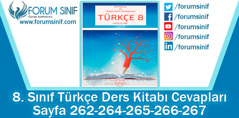 8. Sınıf Türkçe Ders Kitabı 262-264-265-266-267. Sayfa Cevapları MEB Yayınları