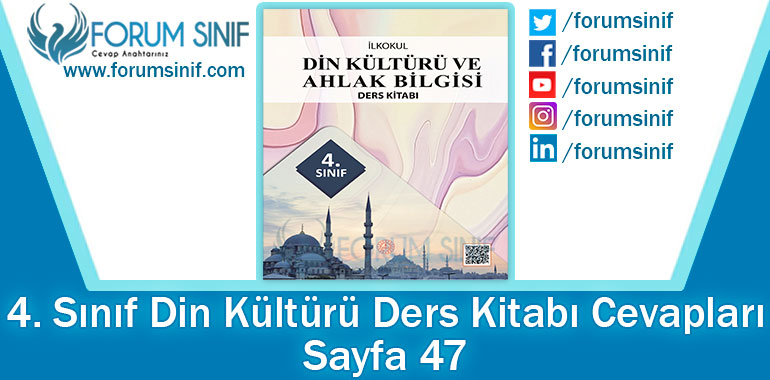 4. Sınıf Din Kültürü Ders Kitabı 47. Sayfa Cevapları MEB Yayınları