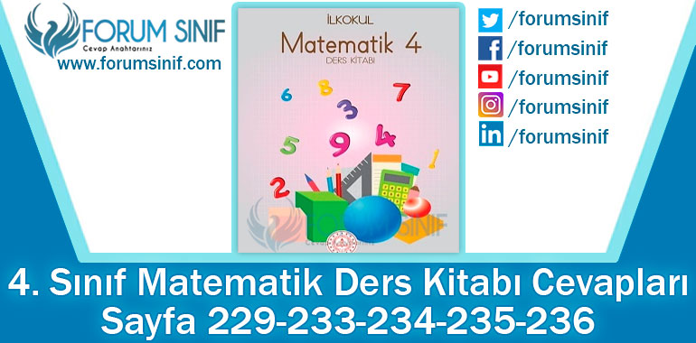 4. Sınıf Matematik Ders Kitabı 229-233-234-235-236. Sayfa Cevapları MEB Yayınları