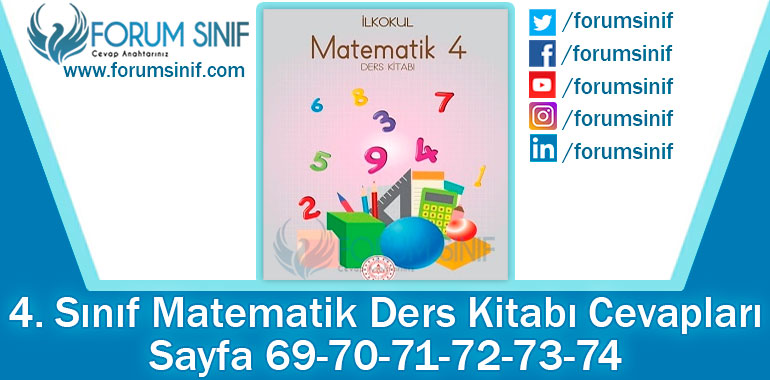 4. Sınıf Matematik Ders Kitabı 69-70-71-72-73-74. Sayfa Cevapları MEB Yayınları
