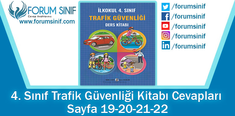 4. Sınıf Trafik Güvenliği Ders Kitabı 19-20-21-22. Sayfa Cevapları Semih Ofset SEK Yayınları
