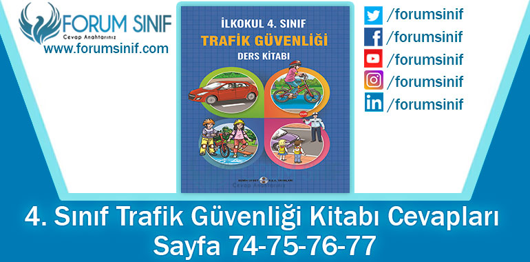 4. Sınıf Trafik Güvenliği Ders Kitabı 74-75-76-77. Sayfa Cevapları Semih Ofset SEK Yayınları