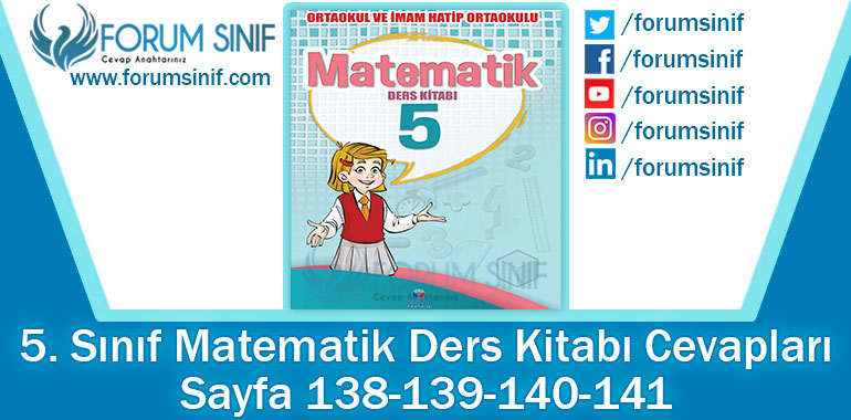 5. Sınıf Matematik Ders Kitabı 138-139-140-141. Sayfa Cevapları KOZA Yayınları