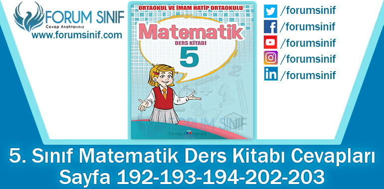 5. Sınıf Matematik Ders Kitabı 192-193-194-202-203. Sayfa Cevapları KOZA Yayınları