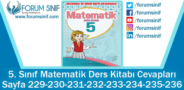 5. Sınıf Matematik Ders Kitabı 229-230-231-232-233-234-235-236. Sayfa Cevapları KOZA Yayınları