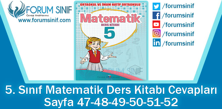 5. Sınıf Matematik Ders Kitabı 47-48-49-50-51-52. Sayfa Cevapları KOZA Yayınları