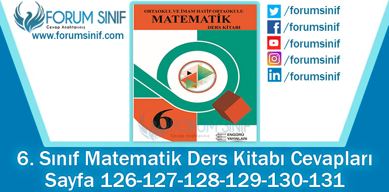 6. Sınıf Matematik Ders Kitabı 126-127-128-129-130-131. Sayfa Cevapları Engürü Yayınları