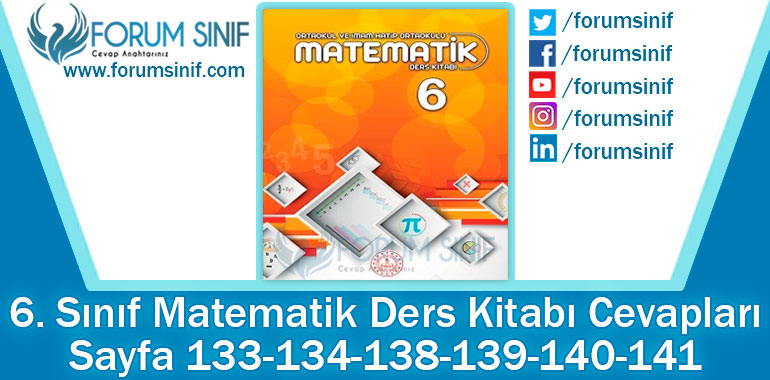 6. Sınıf Matematik Ders Kitabı 133-134-138-139-140-141. Sayfa Cevapları MEB Yayınları 2. Kitap