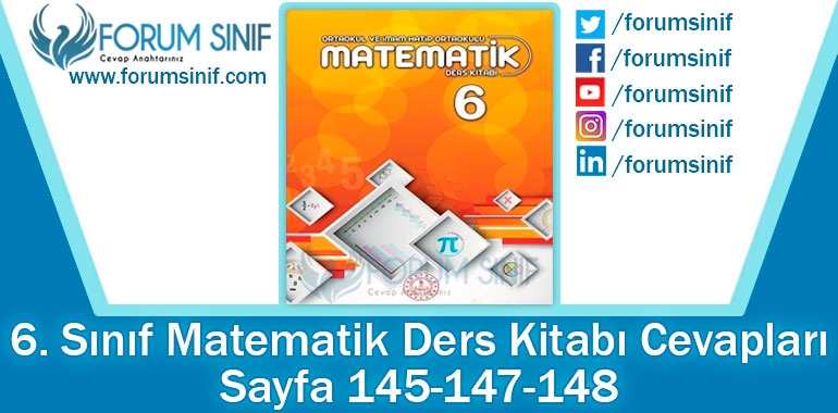 6. Sınıf Matematik Ders Kitabı 145-147-148. Sayfa Cevapları MEB Yayınları 2. Kitap