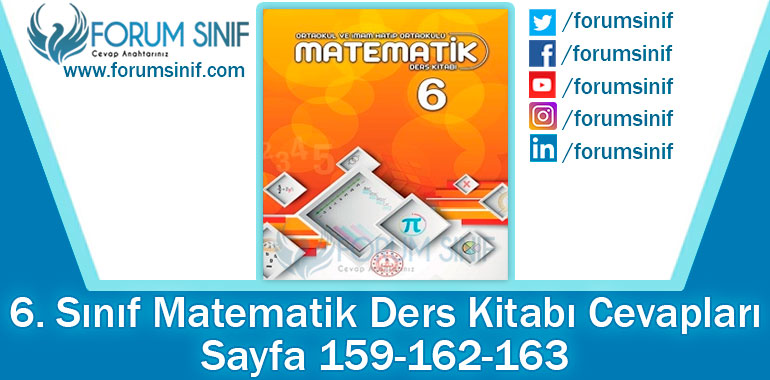 6. Sınıf Matematik Ders Kitabı 159-162-163. Sayfa Cevapları MEB Yayınları 2. Kitap