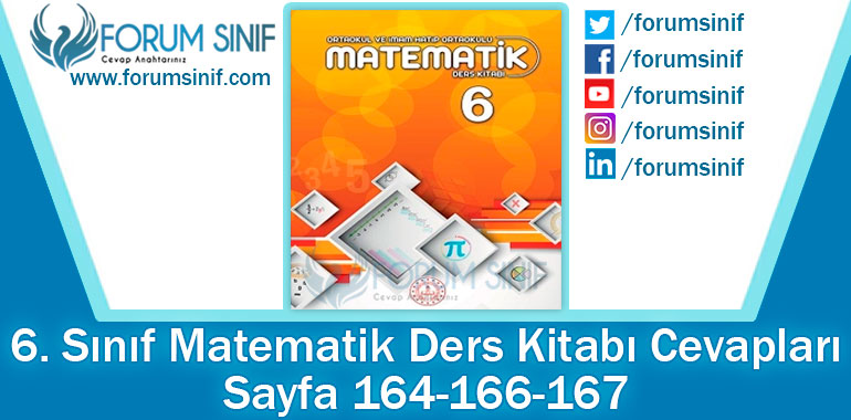 6. Sınıf Matematik Ders Kitabı 164-166-167. Sayfa Cevapları MEB Yayınları 2. Kitap