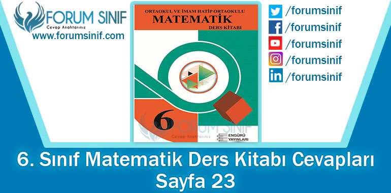 6. Sınıf Matematik Ders Kitabı 23. Sayfa Cevapları Engürü Yayınları