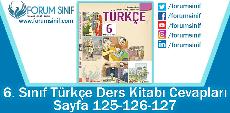 6. Sınıf Türkçe Ders Kitabı 125-126-127. Sayfa Cevapları ATA Yayınları