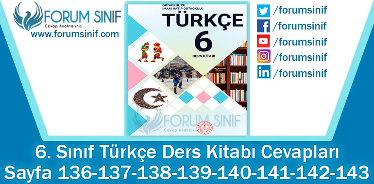6. Sınıf Türkçe Ders Kitabı 136-137-138-139-140-141-142-143. Sayfa Cevapları MEB Yayınları