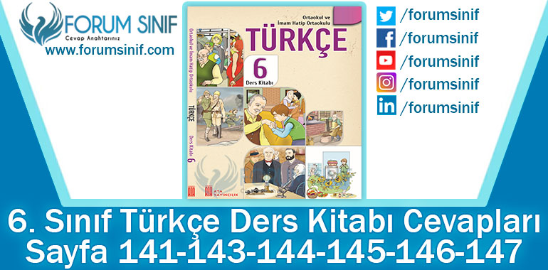 6. Sınıf Türkçe Ders Kitabı 141-143-144-145-146-147. Sayfa Cevapları ATA Yayınları