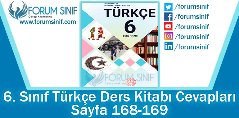6. Sınıf Türkçe Ders Kitabı 168-169. Sayfa Cevapları MEB Yayınları