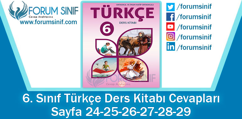 6. Sınıf Türkçe Ders Kitabı 24-25-26-27-28-29. Sayfa Cevapları MEB Yayınları 2. Kitap