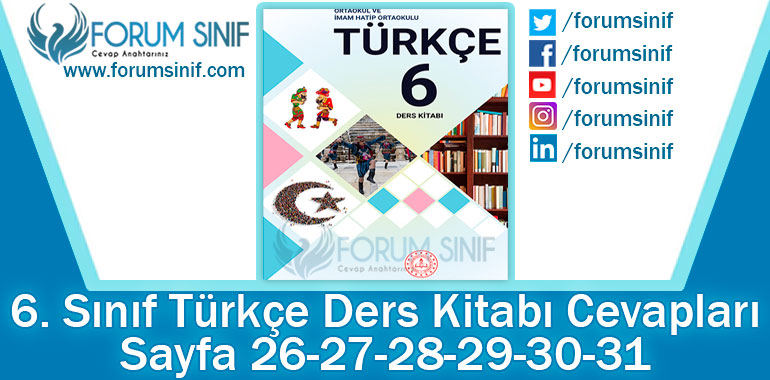 6. Sınıf Türkçe Ders Kitabı 26-27-28-29-30-31. Sayfa Cevapları MEB Yayınları