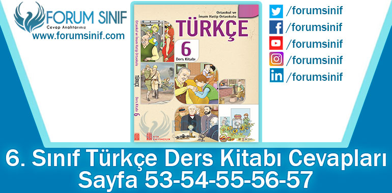 6. Sınıf Türkçe Ders Kitabı 53-54-55-56-57. Sayfa Cevapları ATA Yayınları