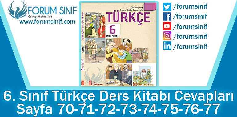 6. Sınıf Türkçe Ders Kitabı 70-71-72-73-74-75-76-77. Sayfa Cevapları ATA Yayınları