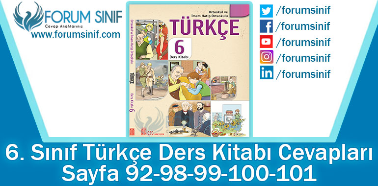 6. Sınıf Türkçe Ders Kitabı 92-98-99-100-101. Sayfa Cevapları ATA Yayınları